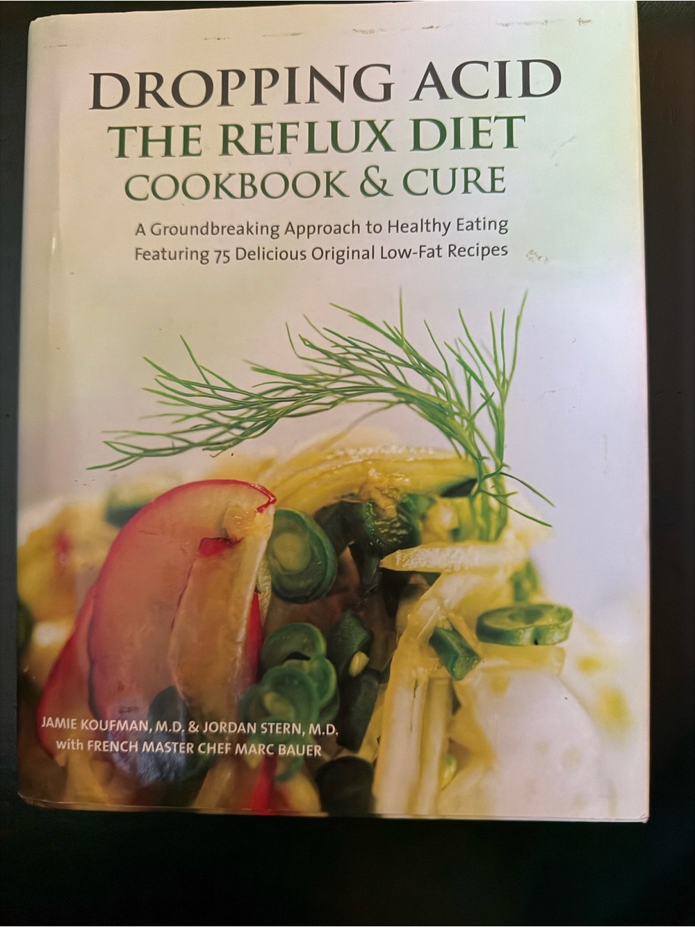 Dropping Acid: The Reflux Diet Cookbook & Cure - hardcover